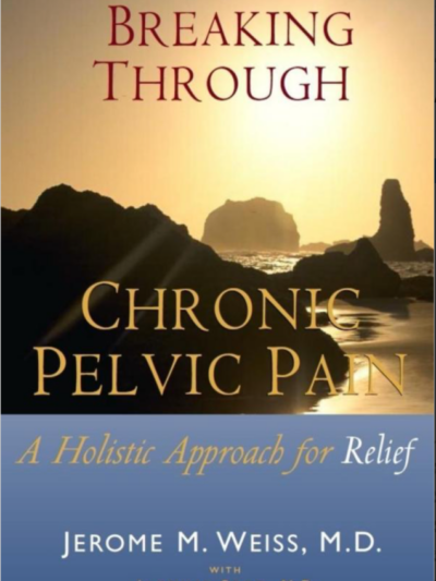 Breaking Through Chronic Pelvic Pain: A Holistic Approach